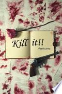 libro Kill It!!