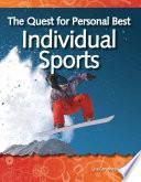 libro La Búsqueda De Lo Mejor Personal: Los Deportes Individuales (the Quest For Personal Best: Individual Sports)