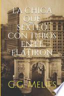 libro La Chica Que Sexteó Con Tubos En El Flatiron