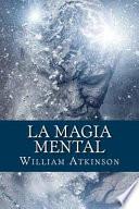 libro La Magia Mental (spanish Edition)