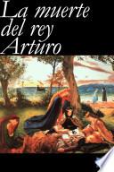 libro La Muerte Del Rey Arturo