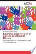 libro La Praxis Discursiva En El Ejército Zapatista De México