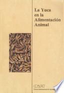 libro La Yuca En La Alimentacion Animal