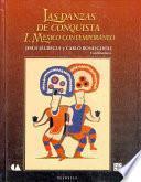 libro Las Danzas De Conquista, I. Mexico Contemporaneo