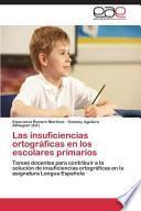 libro Las Insuficiencias Ortográficas En Los Escolares Primarios