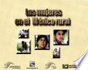 libro Las Mujeres En El México Rural