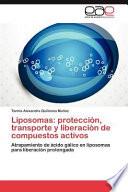 libro Liposomas: Protección, Transporte Y Liberación De Compuestos Activos