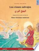 libro Los Cisnes Salvajes   Albagaa Albary. Libro Bilingue Para Ninos Adaptado De Un Cuento De Hadas De Hans Christian Andersen (espanol   Arabe)