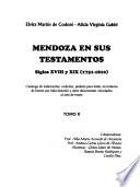 libro Mendoza En Sus Testamentos: Siglos Xviii Y Xix (1751 1810)