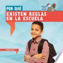 libro Por Qu Existen Reglas En La Escuela / Why Do We Have Rules In School?