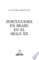 libro Portugueses En Brasil En El Siglo Xx