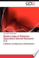 libro Redes Bajo El Sistema Operativo Novell Netware 5 0