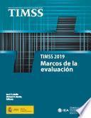 libro Timss 2019. Marcos De La Evaluación