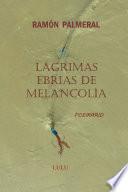libro Lagrimas Ebrias De Melancolia