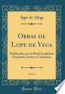 libro Obras De Lope De Vega, Vol. 2