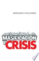 libro Masificación Y Crisis