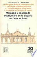 libro Mercado Y Desarrollo Económico En La España Contemporánea
