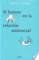 libro El Humor En La Relación Asistencial