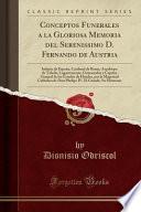 libro Conceptos Funerales A La Gloriosa Memoria Del Serenissimo D. Fernando De Austria