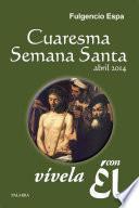 libro Cuaresma Semana Santa 2014, Vívela Con Él