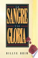 libro La Sangre Y La Gloria (blood And The Glory)