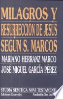 libro Milagros Y Resurrección De Jesús Según San Marcos