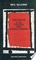libro Nietzsche Y La Crítica Del Cristianismo