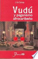 libro Vudu Y El Paganismo Afrocaribeno / Vudu And Afrocaribbean Paganism