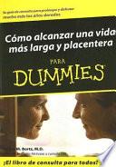 libro Como Alcanzar Una Vida Mas Larga Y Placentera Para Dummies