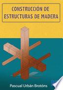 libro Construcción De Estructuras De Madera