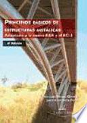 libro Principios BÁsicos De Estructuras MetÁlicas, Adaptado A La Nueva Eae Y Al Ec 3 2o Edicion