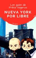 libro Nueva York Por Libre   Las Guías De Frikis Viajeros